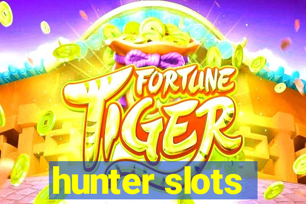 hunter slots